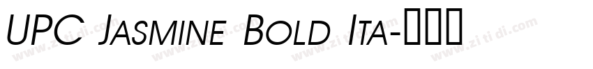 UPC Jasmine Bold Ita字体转换 UPC Jasmine Bold Ita字体转换